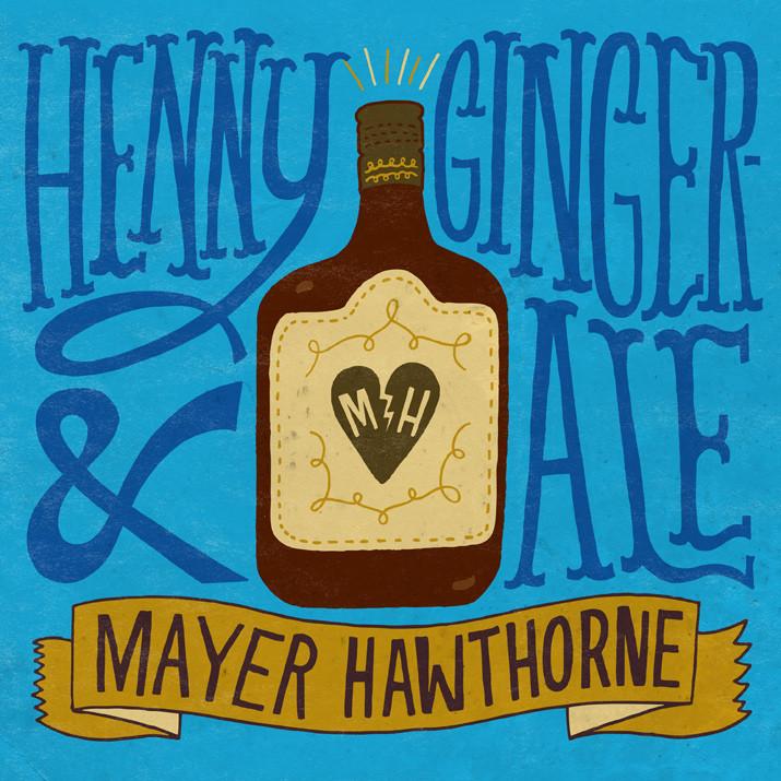Henny & Gingerale 7"